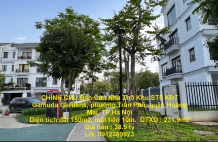 CHÍNH CHỦ Bán Căn Nhà Thô Khu ST5 KĐT Gamuda Gardens, phường Trần Phú, quận Hoàng Mai, TP Hà Nội